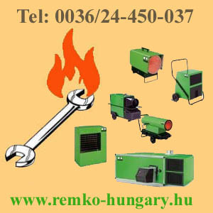 www.remko-hungary.hu REMKO holegfuvok, gázolajos, elektromos,pb gázos, blokkégős, remko hőlégfúvók,